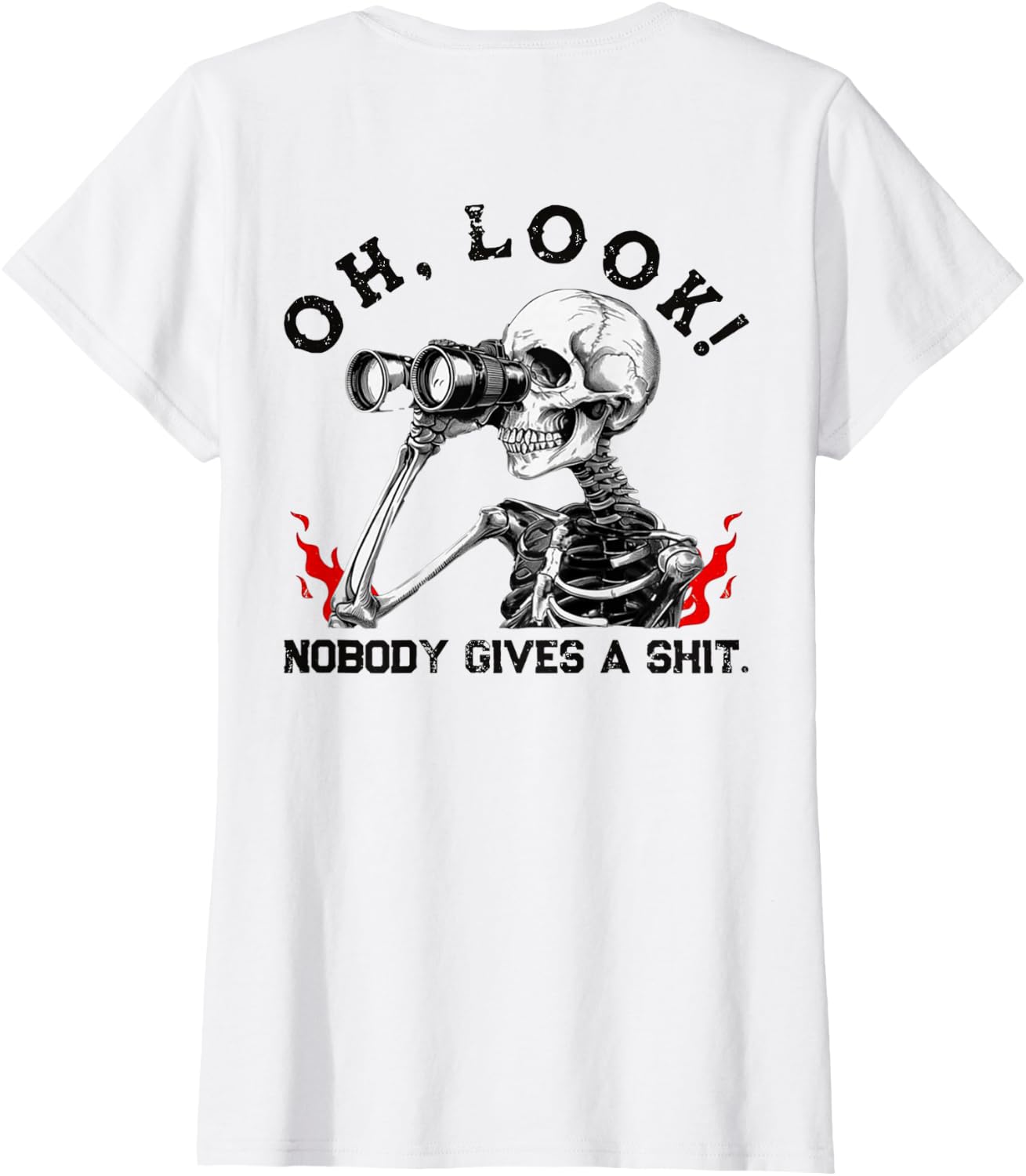 "Look! Nobody cares" Funny Skull Print T-shirt