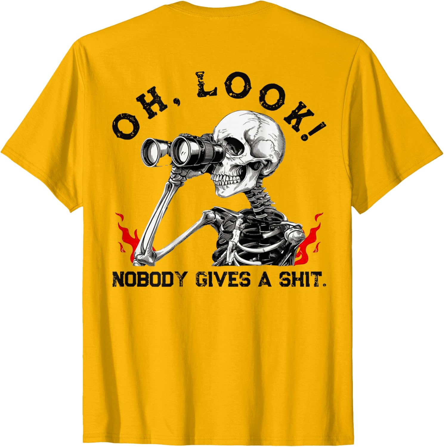 "Look! Nobody cares" Funny Skull Print T-shirt